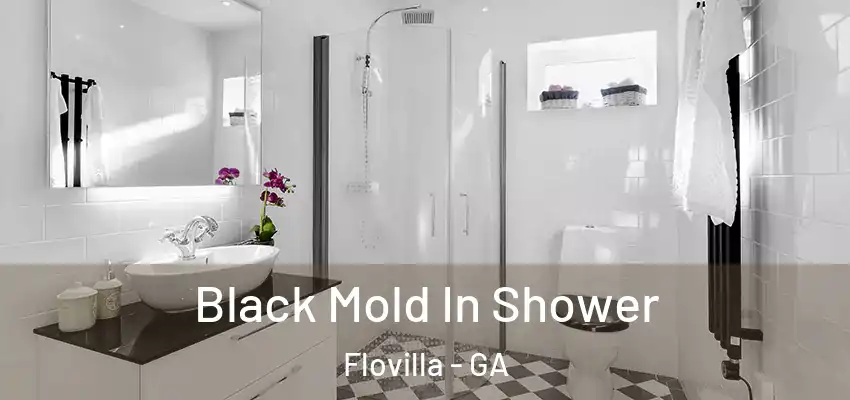  Black Mold In Shower Flovilla - GA
