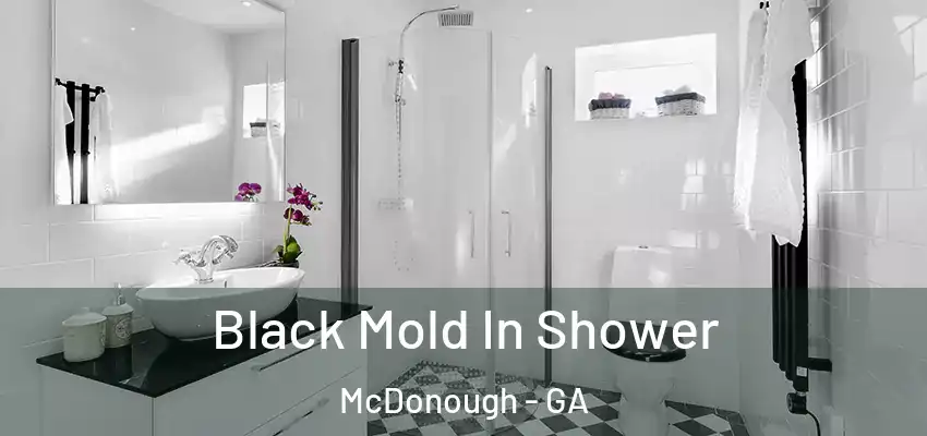  Black Mold In Shower McDonough - GA