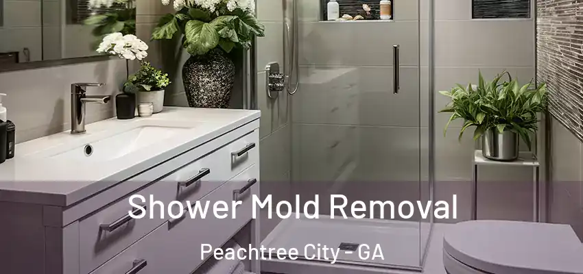  Shower Mold Removal Peachtree City - GA