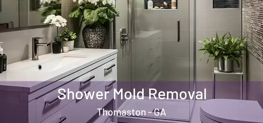  Shower Mold Removal Thomaston - GA